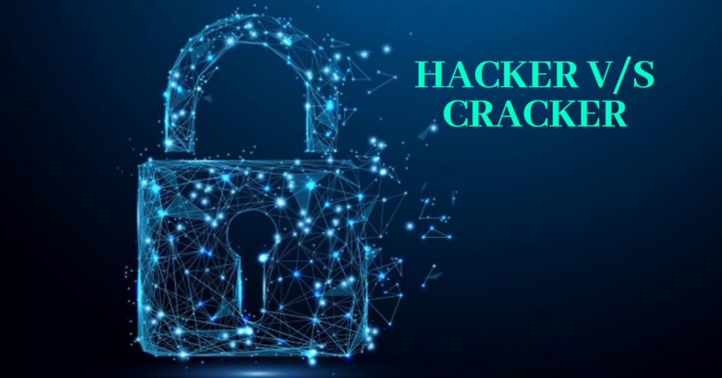 What Is The Difference Between A Hacker And A Cracker?