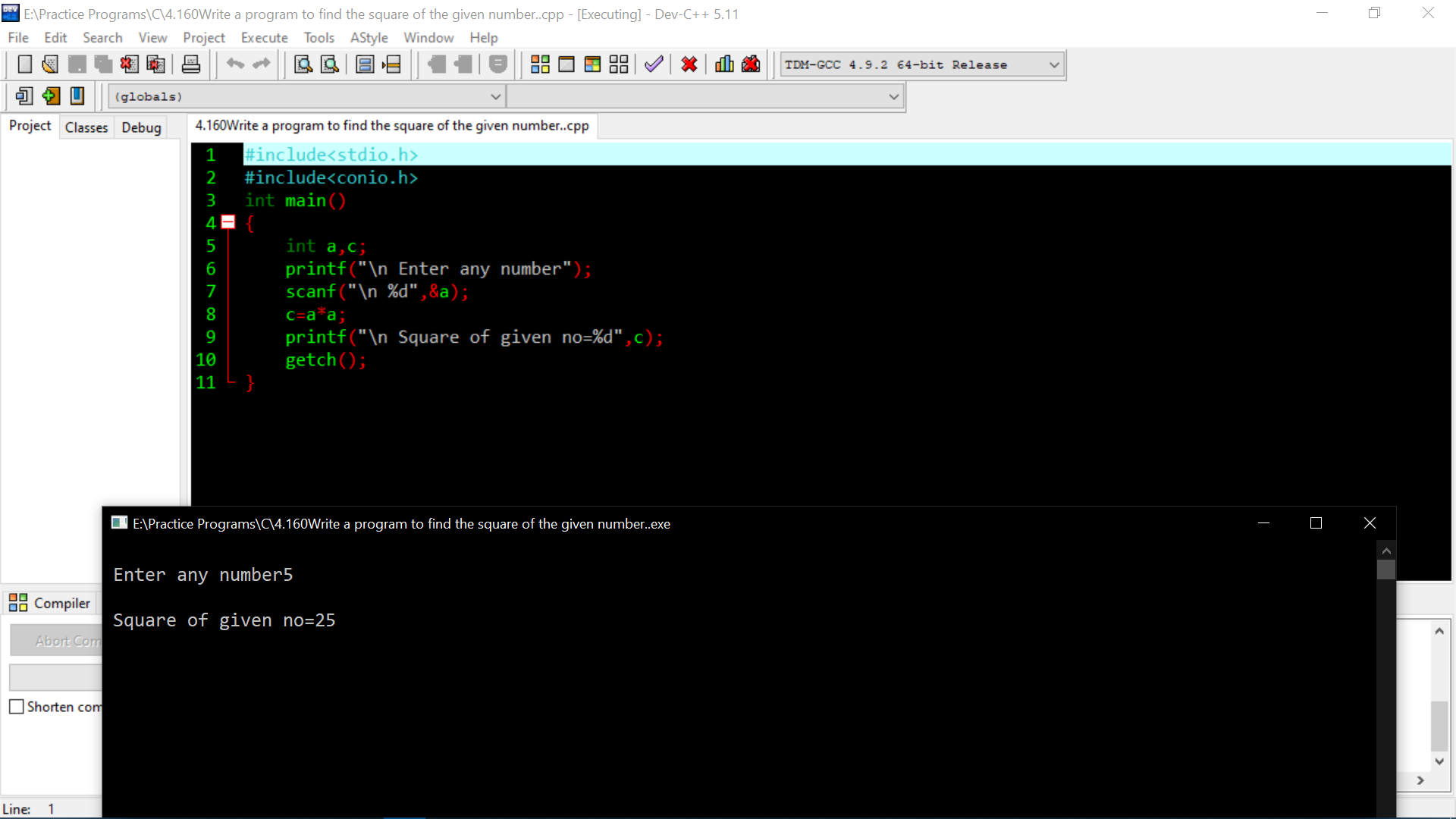 Write a program to find the square of the given number.