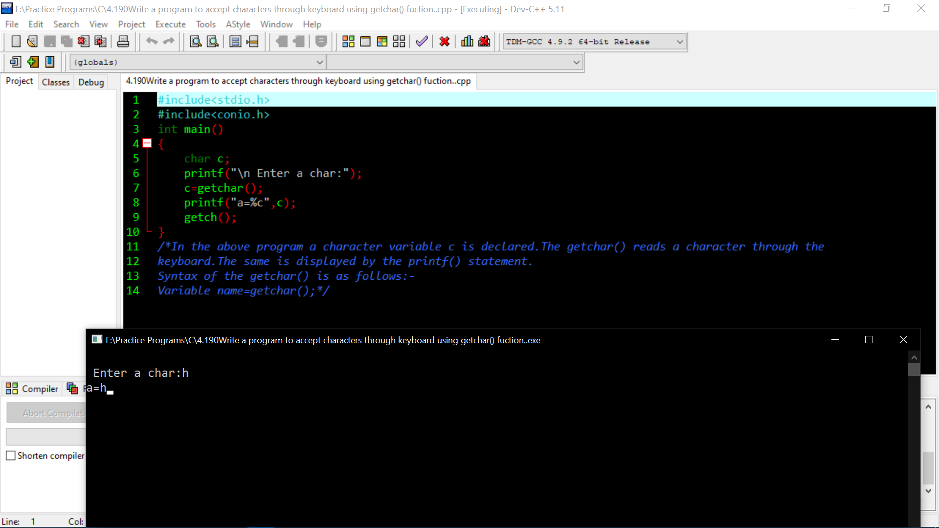 Write a program to accept characters through keyboard using getchar() fuction.