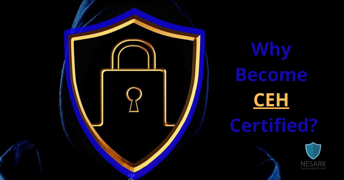 Why Become CEH Certified?