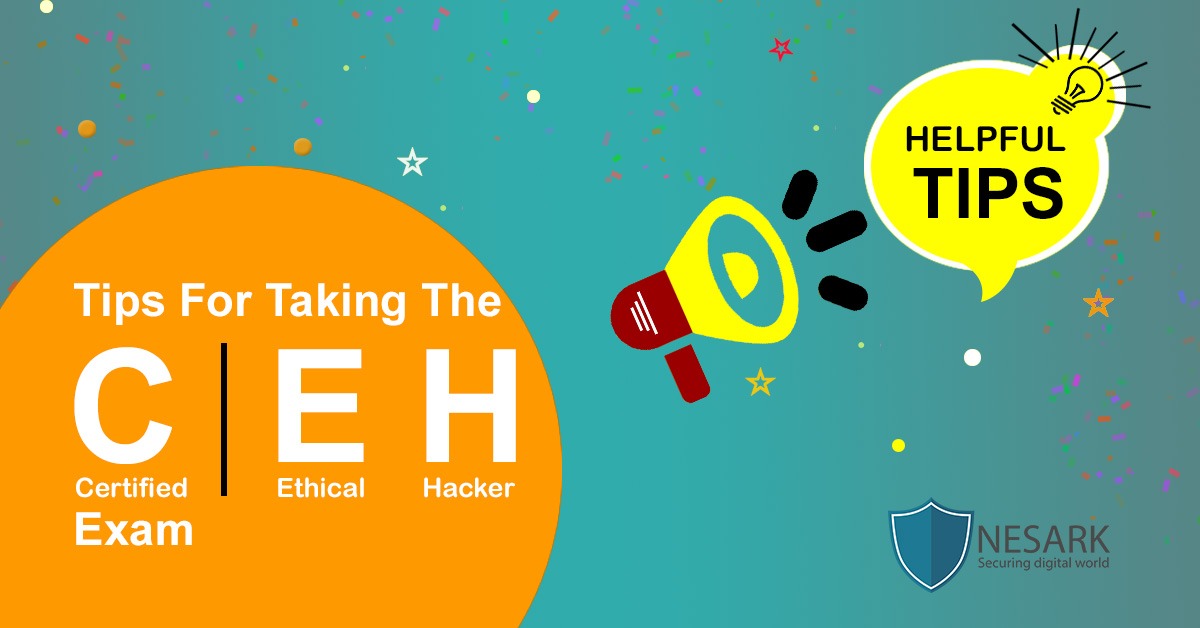 7 Tips For Certified Ethical Hacker (CEH) Exam Success.